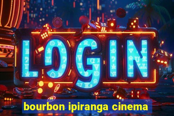 bourbon ipiranga cinema